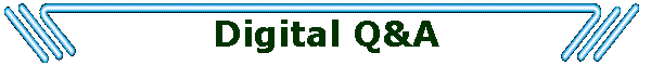 Digital Q&A