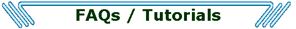 FAQs / Tutorials